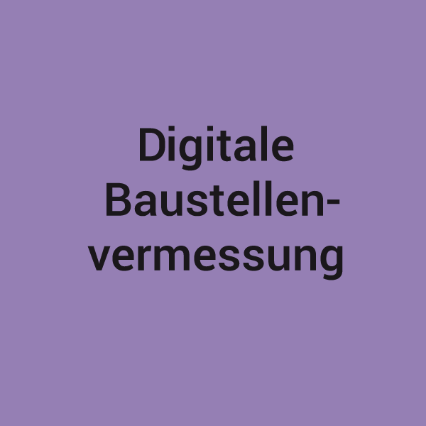 Lila Kachel mit der Aufschrift Digitale Baustellenvermessung, zugehörig zum Leistungsspektrum von KNAPPMANN ONE.
